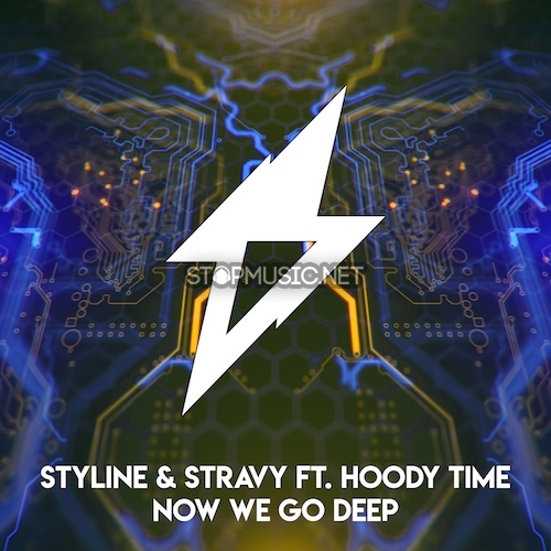 Обложка к песне Now We Go Deep (feat. Hoody Time) от Styline & Stravy