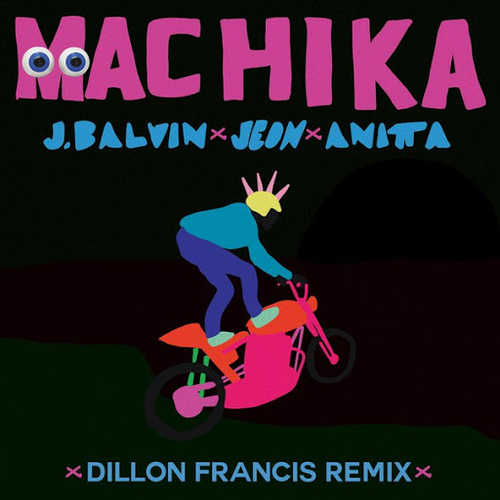 Обложка к песне Machika (Dillon Francis Remix) от J Balvin feat. Anitta & Jeon