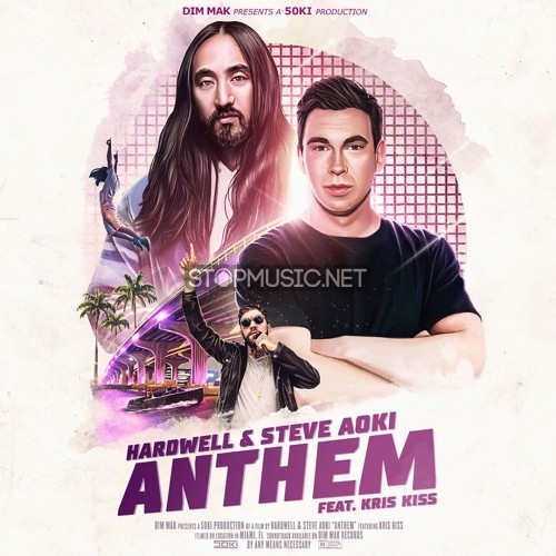 Обложка к песне Anthem (Original Mix) от Hardwell & Steve Aoki feat. Kris Kiss