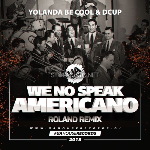 Обложка к песне We No Speak Americano (Roland Remix) от Yolanda Be Cool & DCUP