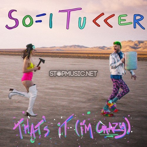 Обложка к песне That's It (I'm Crazy) от Sofi Tukker