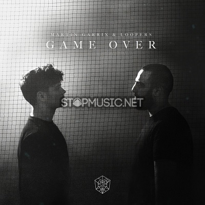 Обложка к песне Game Over (Original Mix) от Martin Garrix & Loopers