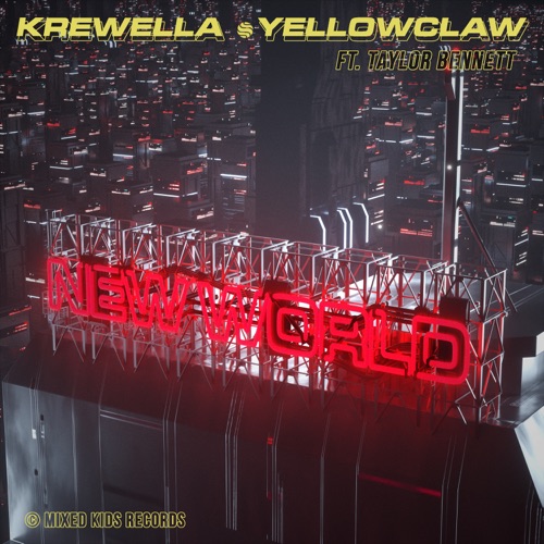 Обложка к песне New World (feat. Krewella & Taylor Bennett) от Yellow Claw