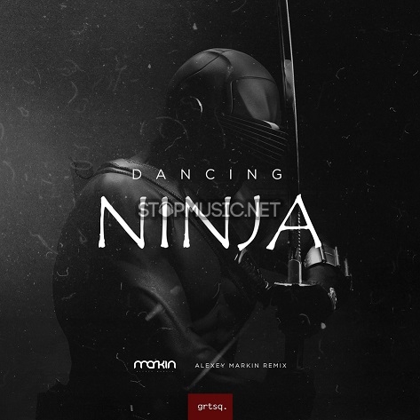 Обложка к песне Dancing Ninja (Alexey Markin Remix) от Grotesque