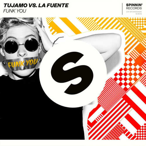 Обложка к песне Funk You (feat. La Fuente) от Tujamo