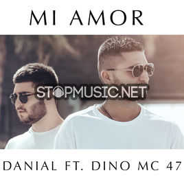 Обложка к песне Mi Amor (feat. Dino MC 47) от Danial