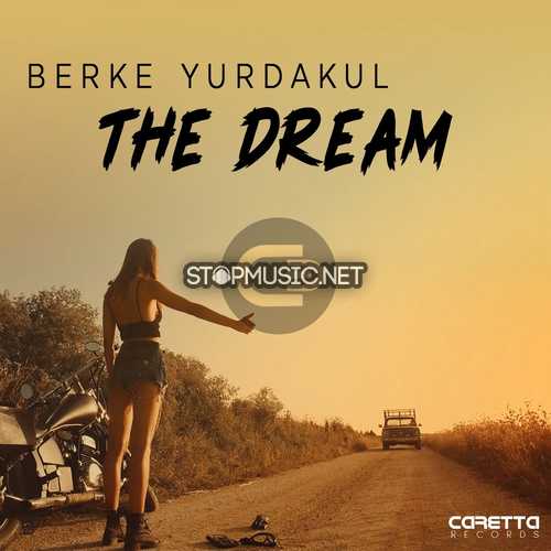Обложка к песне The Dream (Original Mix) от Berke Yurdakul