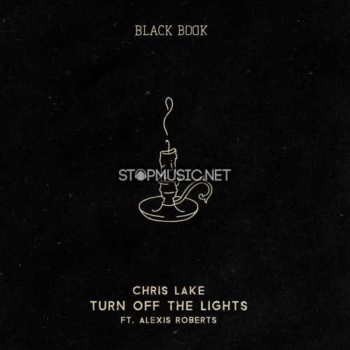 Обложка к песне Turn Off The Lights (feat. Alexis Roberts) от Chris Lake
