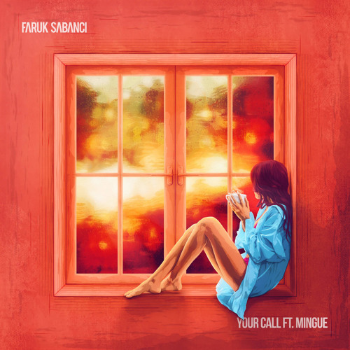 Обложка к песне Your Call (feat. Mingue) от Faruk Sabanci
