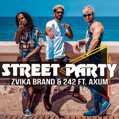 Обложка к песне Street Party (feat. Axum) от Zvika Brand & 242