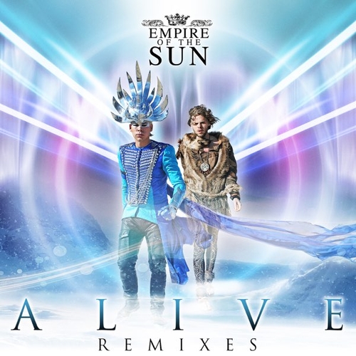 Обложка к песне Alive (Zedd Remix) от Empire Of The Sun