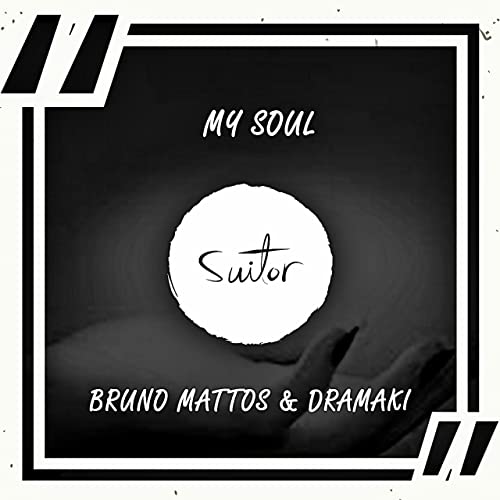 Обложка к песне My Soul от Bruno Mattos & Dramaki