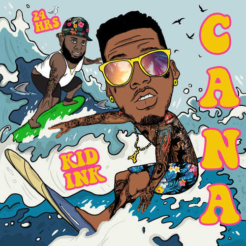 Обложка к песне Cana (feat. 24hrs) от Kid Ink