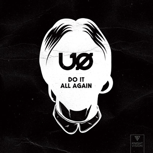 Обложка к песне Do It All Again от U.O.
