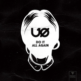 Обложка к песне Do It All Again от U.O.