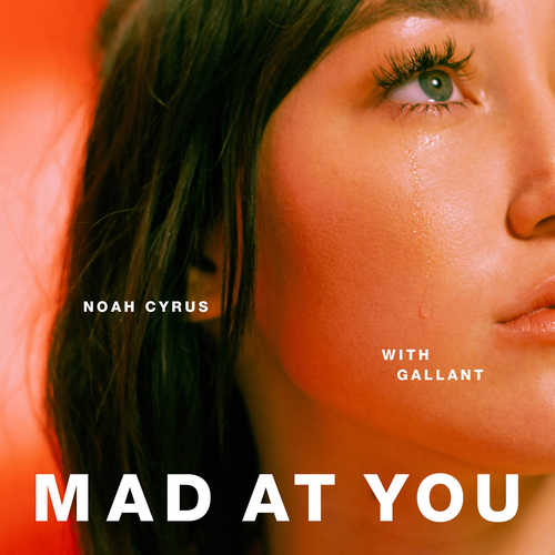 Обложка к песне Mad at You (feat. Gallant) от Noah Cyrus