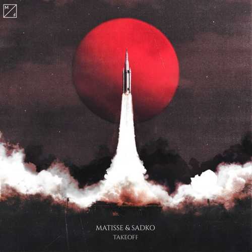 Обложка к песне Takeoff (Radio Edit) от Matisse & Sadko