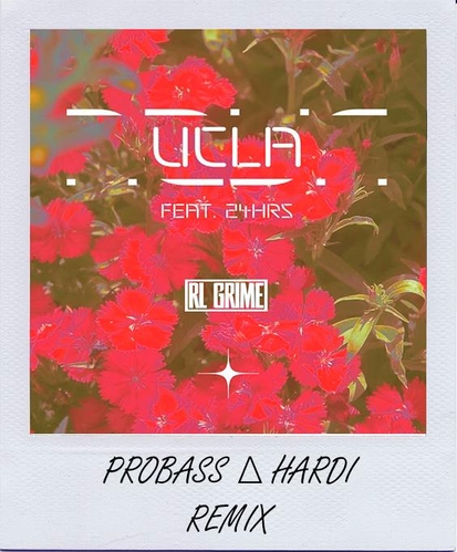 Обложка к песне UCLA (Probass ∆ Hardi Remix) от RL Grime feat. 24hrs