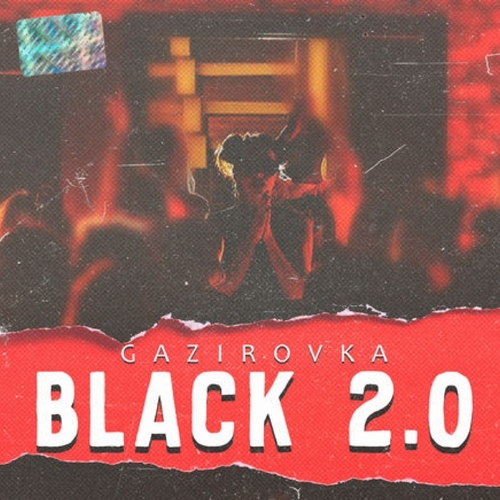 Обложка к песне Black 2.0 от Gazirovka