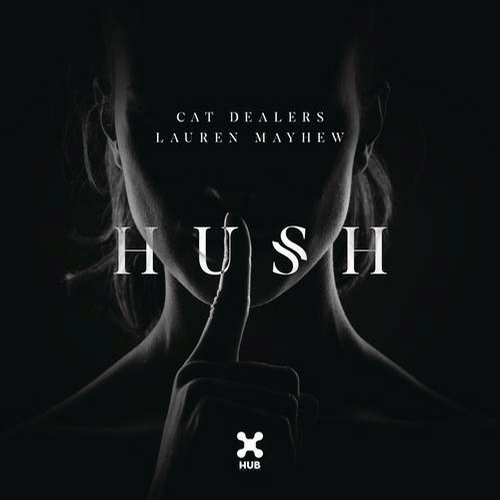 Обложка к песне Hush (feat. Lauren Mayhew) от Cat Dealers