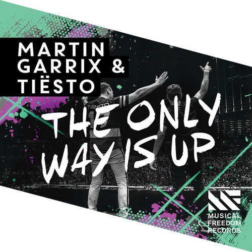 Обложка к песне The Only Way Is Up (Original Mix) от Tiesto, Martin Garrix