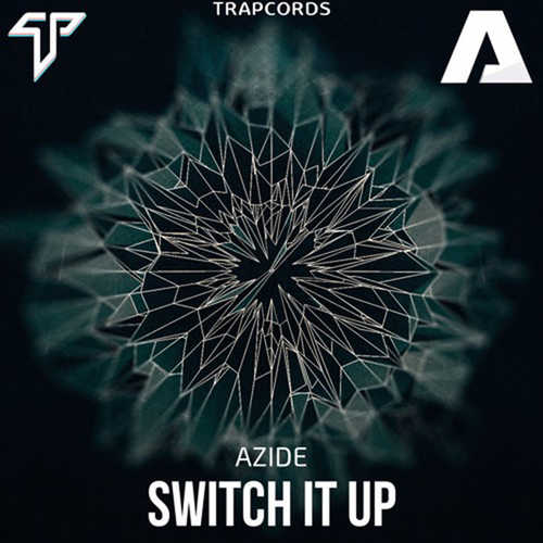 Обложка к песне Switch It Up от Azide