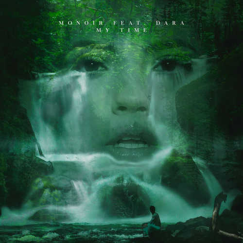 Обложка к песне My Time (feat. Dara) от Monoir