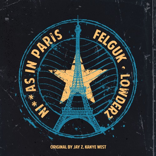 Обложка к песне Niggas In Paris (Original Mix) от Felguk & Lowderz