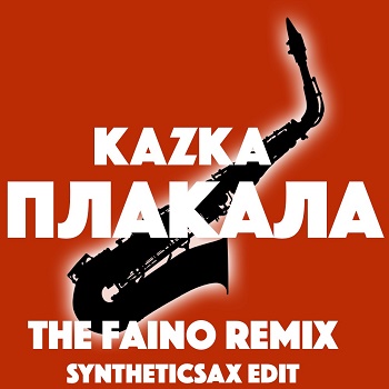 Обложка к песне Плакала (The Faino & Syntheticsax Edit) от Kazka