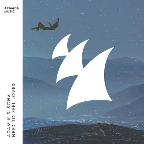 Обложка к песне Need To Feel Loved (feat. Soha) от Adam K