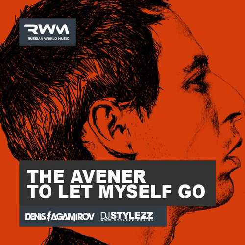 Обложка к песне To Let Myself Go (DJ Agamirov & DJ Stylezz MashUp) от The Avener