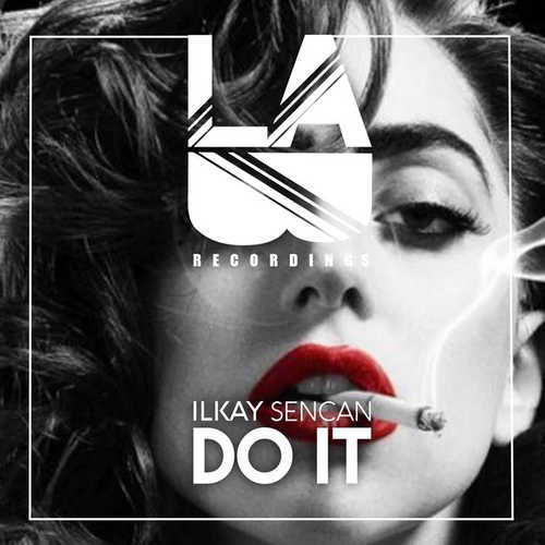 Обложка к песне Do It от Ilkay Sencan