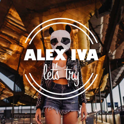 Обложка к песне Let's Try (feat. Dominic) от Alex Iva