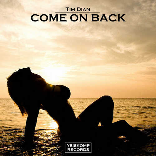 Обложка к песне Come On Back от Tim Dian