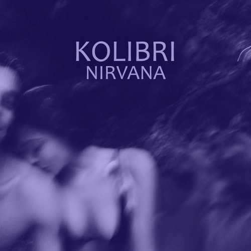 Обложка к песне Нирвана от Kolibri