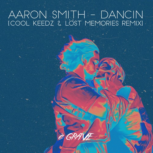 Обложка к песне Dancin (Cool Keedz & Löst Memories Remix) от Aaron Smith