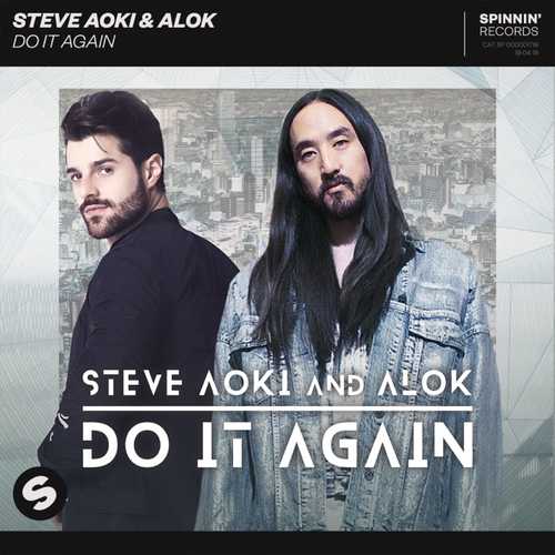 Обложка к песне Do It Again (feat. Alok) от Steve Aoki