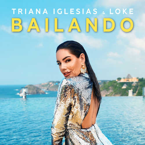 Обложка к песне Bailando (feat. Loke) от Triana Iglesias
