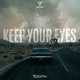 Обложка к песне Keep Your Eyes (Extended Mix) от CEVITH