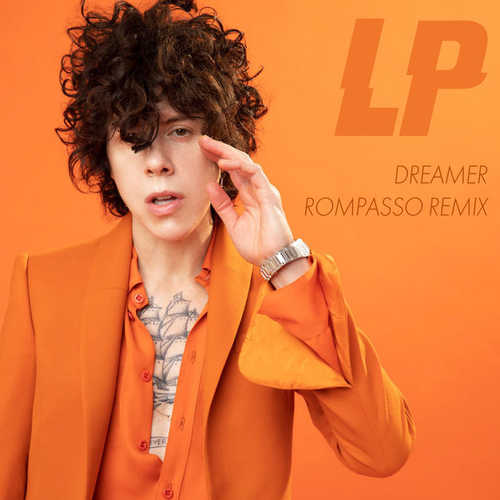 Обложка к песне Dreamer (Rompasso Remix) от LP