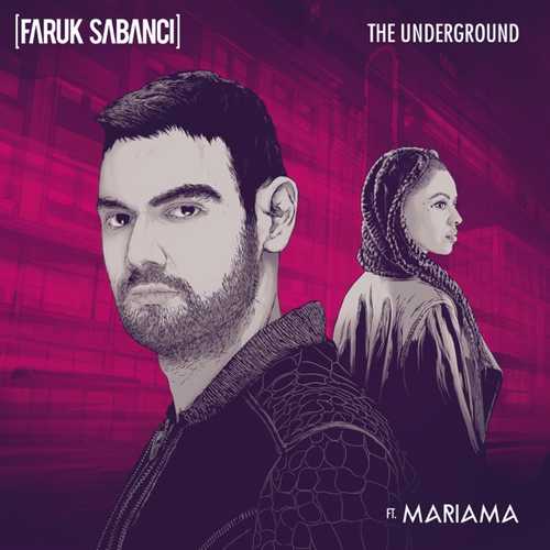 Обложка к песне The Underground (feat. Mariama) от Faruk Sabanci