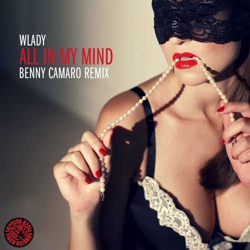 Обложка к песне All In My Mind (Benny Camaro Remix) от Wlady