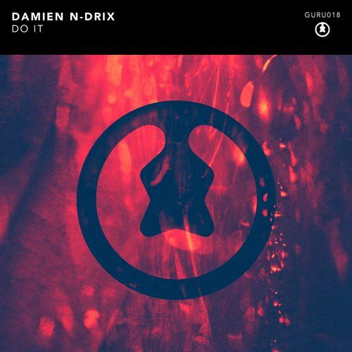 Обложка к песне Do It (Original Mix) от Damien N-Drix