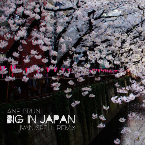 Обложка к песне Big In Japan (Ivan Spell Remix) от Ane Brun