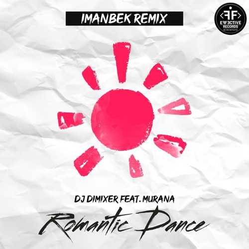 Обложка к песне Romantic Dance (Imanbek Remix) от DJ Dimixer & Murana