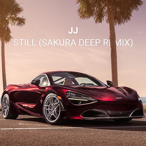 Обложка к песне Still (Sakura Deep Remix) от JJ