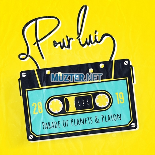 Обложка к песне Lui (feat. Platon  Pour) от Parade of Planets