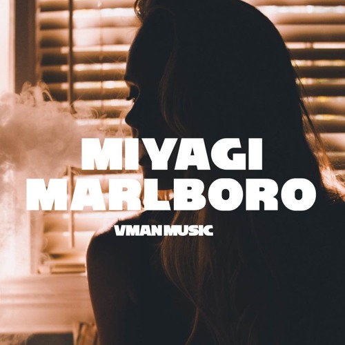 Обложка к песне Marlboro (VManMusic Remix) от Miyagi