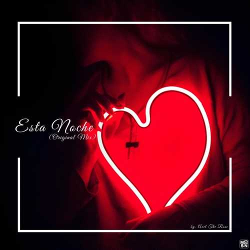 Обложка к песне Esta Noche (Original Mix) от Axel The Rose